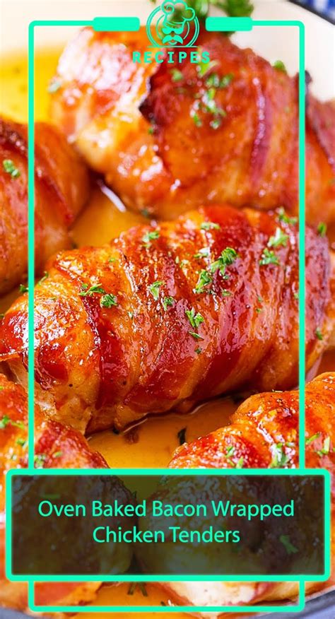 Oven Baked Bacon Wrapped Chicken Tenders 3 Seconds