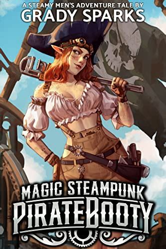 Magic Steampunk Pirate Booty A Steamy Mens Adventure Harem Fantasy