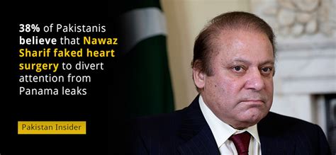 38 of pakistanis believe that nawaz sharif faked heart surgery to divert attention from panama