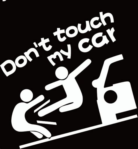 Witte Dont Touch My Car Sticker Blijf Van Mijn Auto Af