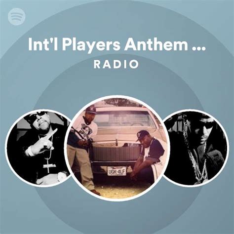 Int L Players Anthem I Choose You Feat Outkast Radio Playlist By Spotify Spotify