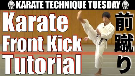 Karate Front Kickmae Geri Tutorial｜karate Technique Tuesday Episode 4
