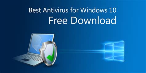 Best Free Antivirus For Windows 1110 Computer In 2023