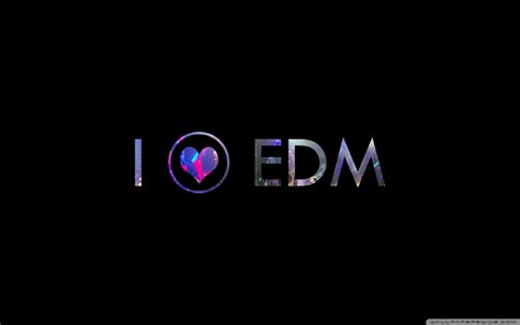 We've gathered more than 5 million images uploaded by our users and sorted them by the most popular ones. I LOVE EDM 4K HD Desktop Wallpaper for 4K Ultra HD TV ...