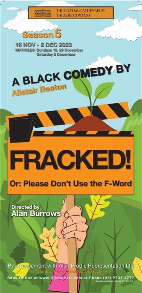 Fracked Or Please Dont Use The F Word By Alistair Beaton Enjoy Local Events