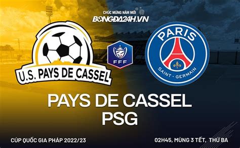 Nhận định Pays de Cassel vs PSG (2h45, 24/1): Đẳng cấp chênh lệch