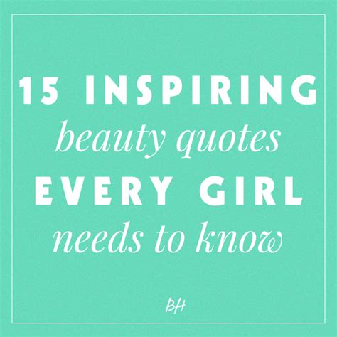 Beauty Quotes 15 Inspirational Sayings Every Woman Should Know Stylecaster