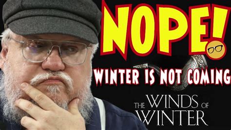 George Rr Martin Fails To Deliver The Winds Of Winter And Will Never