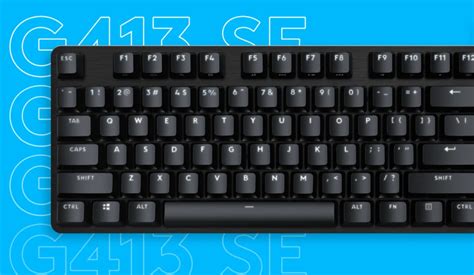 Logitech G413 Se Gaming Keyboard Models Launched Starting At 6999