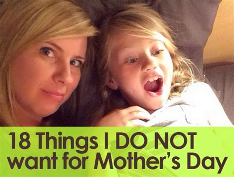 My mom doesn't like them. What NOT to Get Mom on Mother's Day | HuffPost