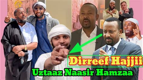 Dirree Sheekanaa Huseeniif Hajjii Maaltu Walitti Fide Uztaaz Naasir