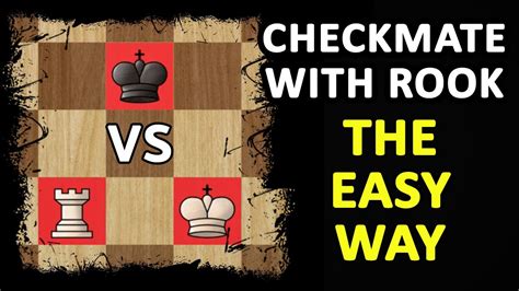How To Checkmate With A Rook And King Chess Endgame Basics Strategy