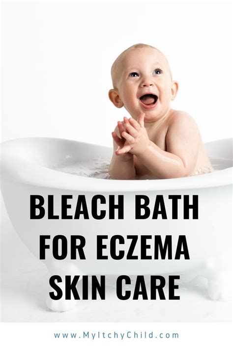 Bleach Baths For Eczema In Babies My Itchy Child Bleach Bath For
