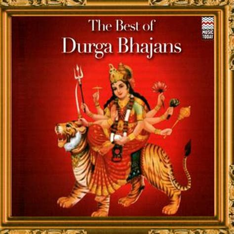 Buy The Best Of Durga Bhajans Indian Devotional Prayer Religious