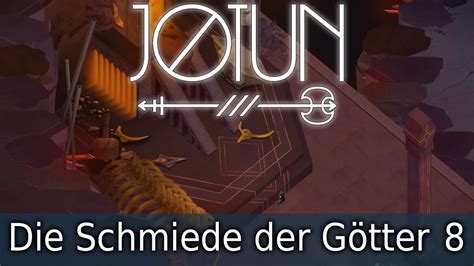 Jotun 08 Schmiede der Götter Let s Play Deutsch German HD