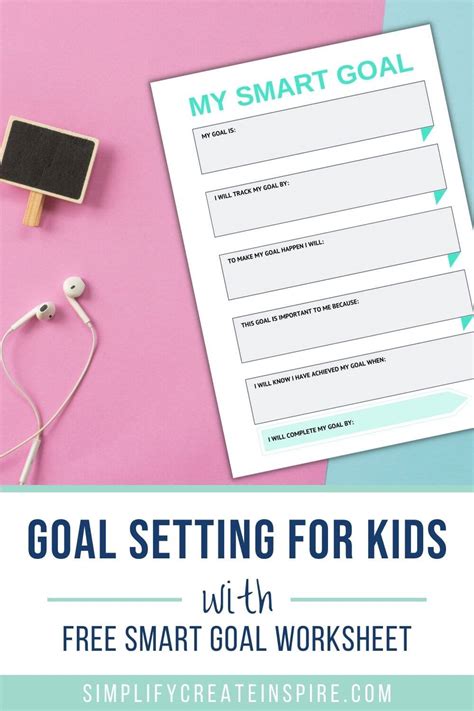 How To Teach Smart Goal Setting For Kids Free Goal Setting Worksheet
