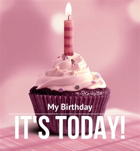 My Birthday Is Today Happy Birthday