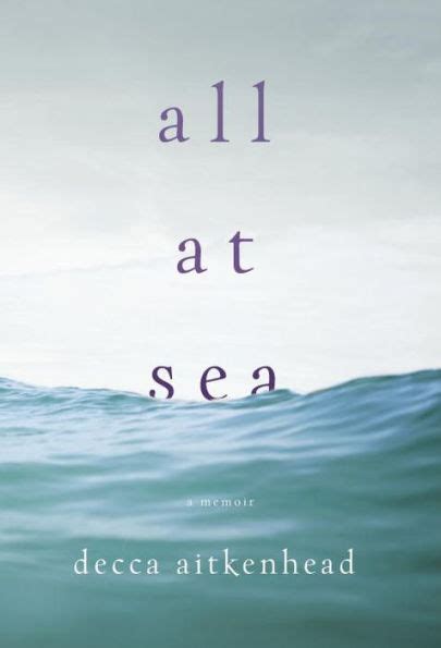 All At Sea By Decca Aitkenhead Hardcover Barnes And Noble®