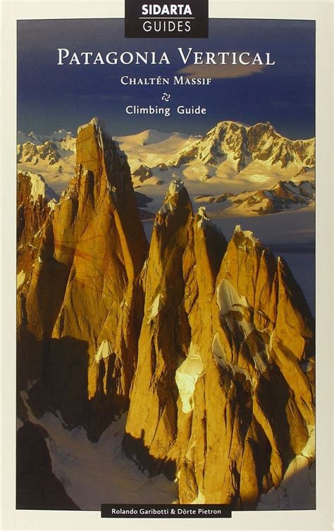 Patagonia Vertical Chalten Massif Uk 9789616027670 Books