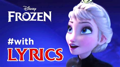 Frozen Song Let It Go With Lyrics Youtube