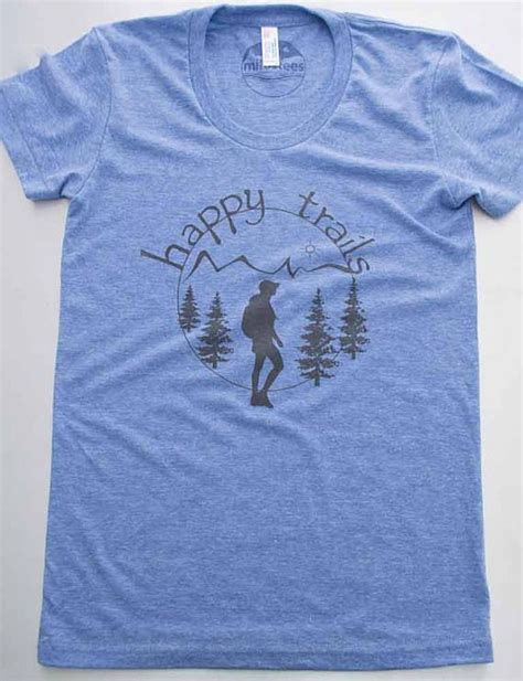 Happy Trails Shirt Outdoorsy Art Hand Screen Printed On A Etsy