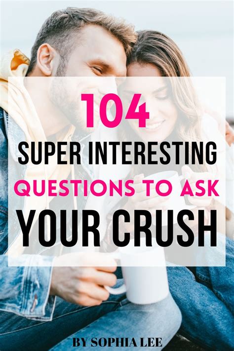 105 questions to ask your crush that will actually start a conversation by sophia lee in 2021