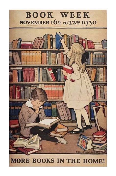 20 Vintage Posters About Books And Libraries Childrens Book Week