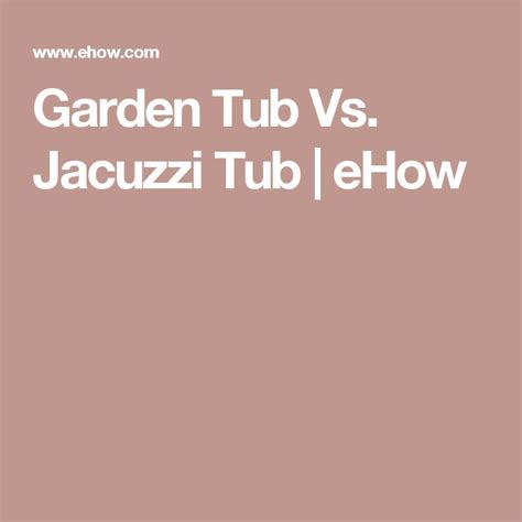 Hot tubs are regular, large tubs of hot water that are used to relax muscles and entertain. Garden Tub Vs. Whirlpool Tub | Hunker | Garden tub ...