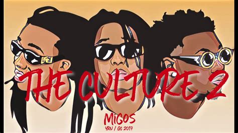 Migos Culture 2 Single New 2017 Youtube