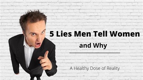 5 Lies Men Tell Women Youtube