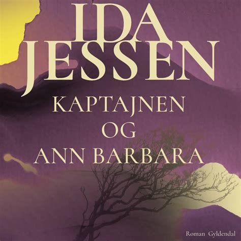 Kaptajnen Og Ann Barbara E Bog And Lydbog Ida Jessen Mofibo