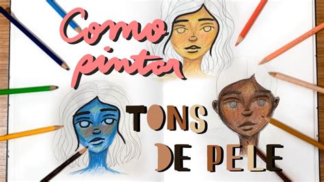 COMO PINTAR TONS DE PELE com lápis de cor Pele colorida PASSO A PASSO YouTube