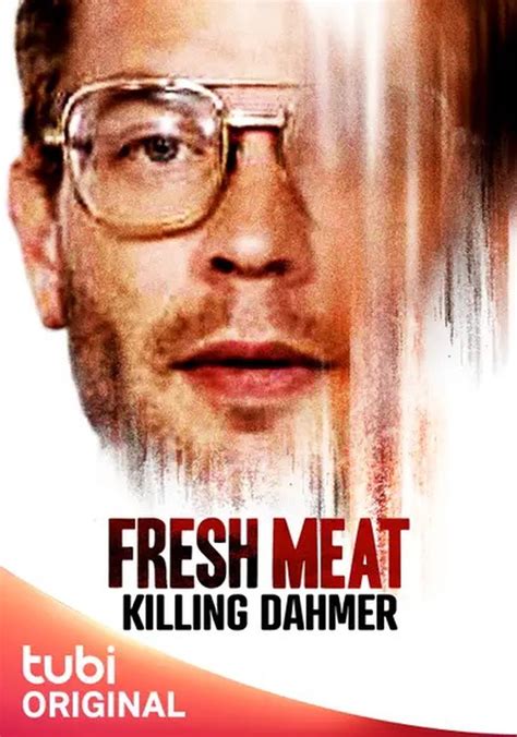 Fresh Meat Killing Dahmer Streaming Watch Online