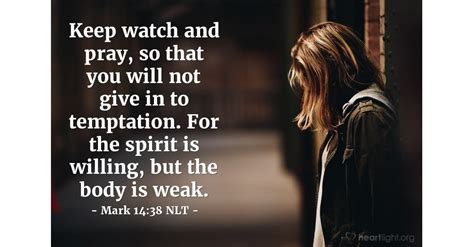 Prayerful Watchfulness Overcomes Temptation — Mark 1438 Nlt