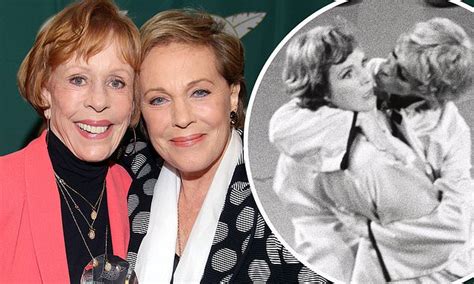 Julie Andrews Recalls Being Caught Kissing Carol Burnett By A Former