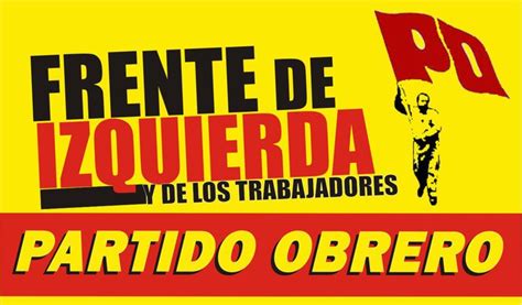 Partido Obrero El 23 De Octubre ¡vamos Con El Frente De Izquierda