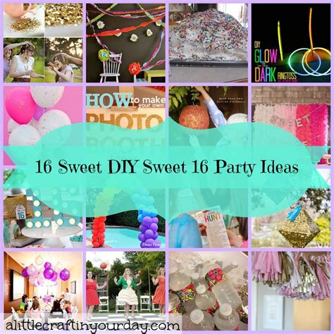 A Collage Of Photos With The Words Sweet Diy Sweet 16 Party Ideas