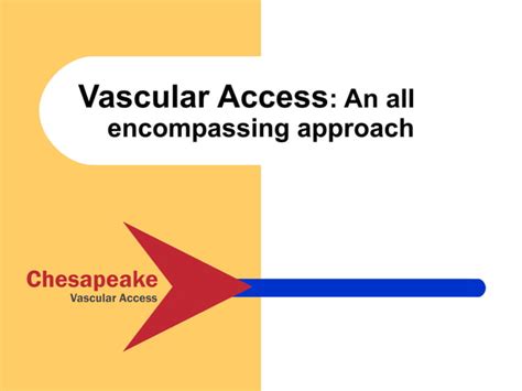 Essentials Of Vascular Access Ppt