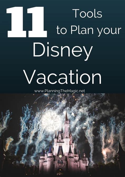 11 Tools To Plan Your Disney Vacation Disney World Vacation Disney