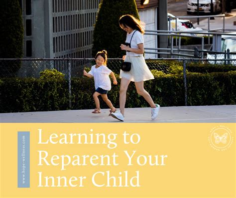 Learning To Reparent Your Inner Child — Hopewellness