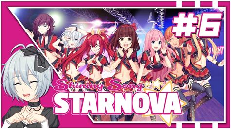 Shining Song Starnova Part 6 The Debut Live Is Here Youtube
