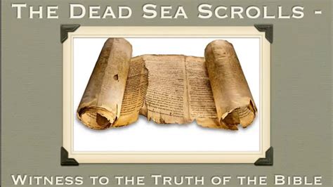 Bible Truth & Prophecy | Dead Sea Scrolls; A remarkable History!