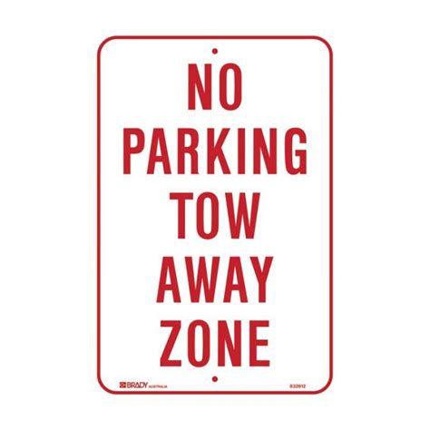 Brady Parking Sign No Parking Tow Away Zone