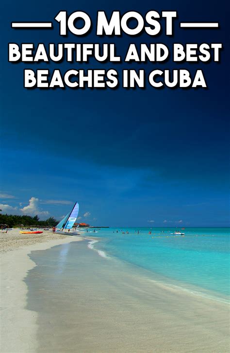 10 Most Beautiful And Best Beaches In Cuba Travel And Pleasure