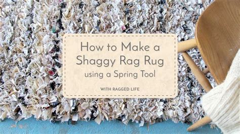 How To Make A Shaggy Rag Rug Using A Spring Tool With Elspeth Jackson