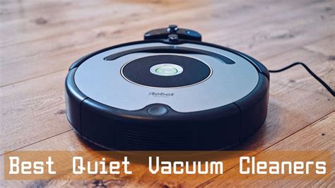 8 Best Quiet Vacuum Cleaners On The Market Quiet Household