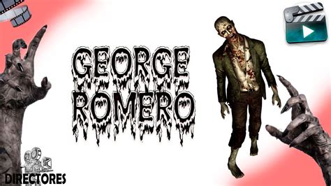 George A Romero Y El Cine De Zombies Youtube