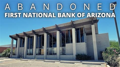 Abandoned First National Bank Of Arizona A To Z Retail Youtube