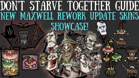 Fantastic Maxwell Rework Skins Showcase Don T Starve Together Youtube