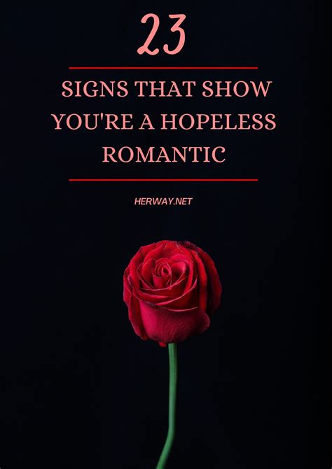 28 Signs That Show Youre A Hopeless Romantic